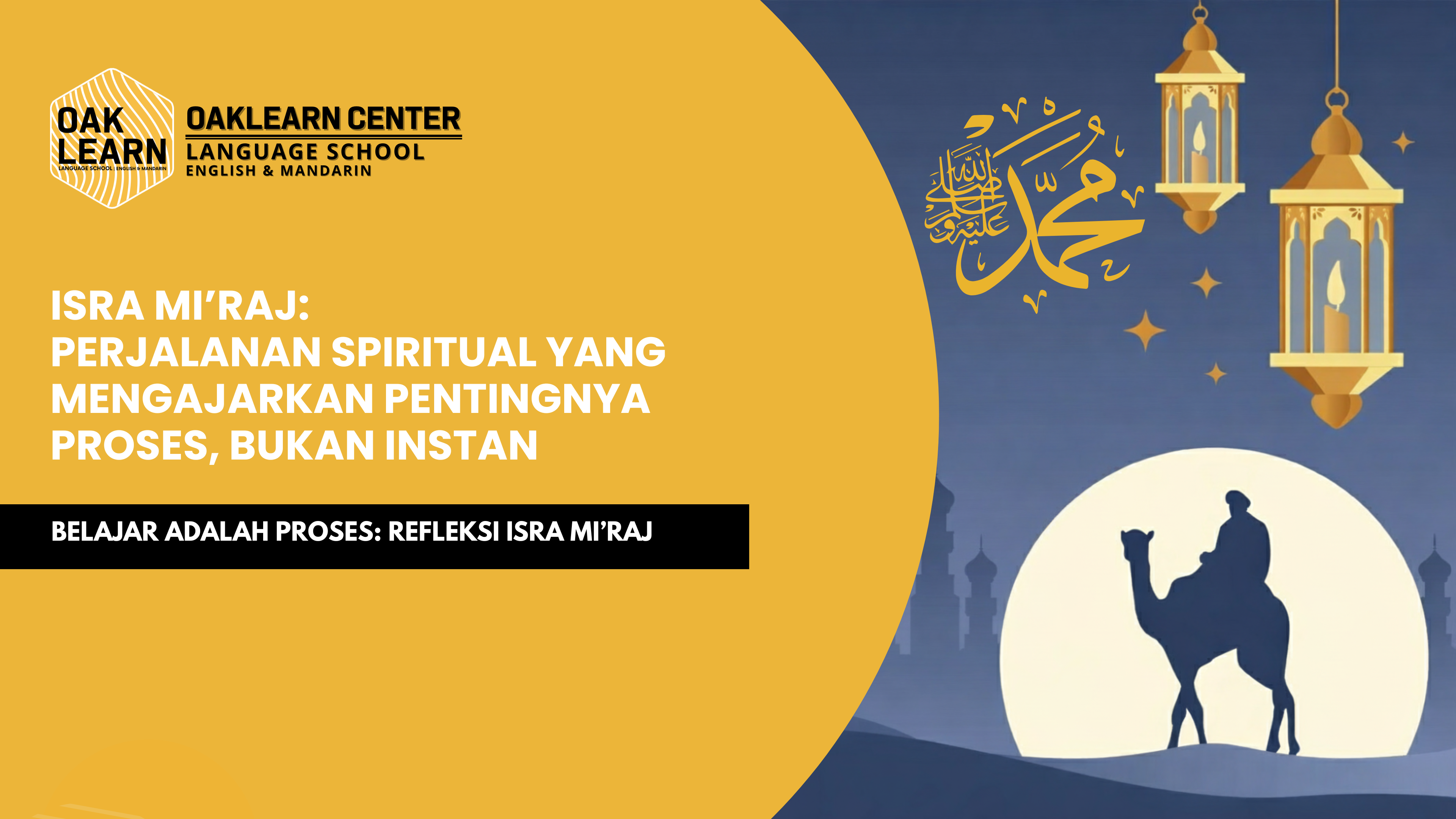Isra Miraj: Perjalanan Spiritual yang Mengajarkan Pentingnya Proses, Bukan Instan