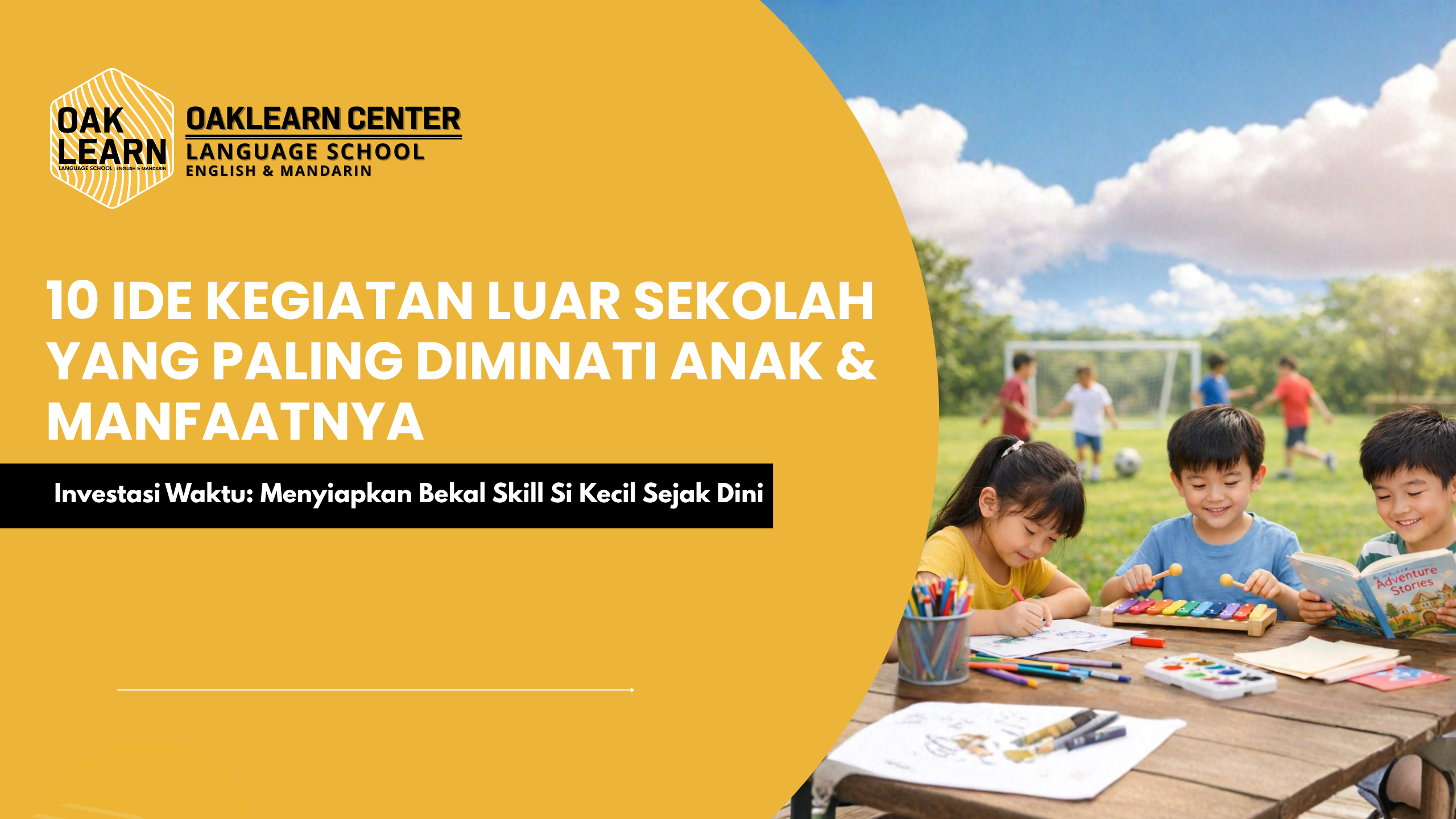 10 Ide Kegiatan Luar Sekolah yang Paling Diminati Anak dan Manfaatnya