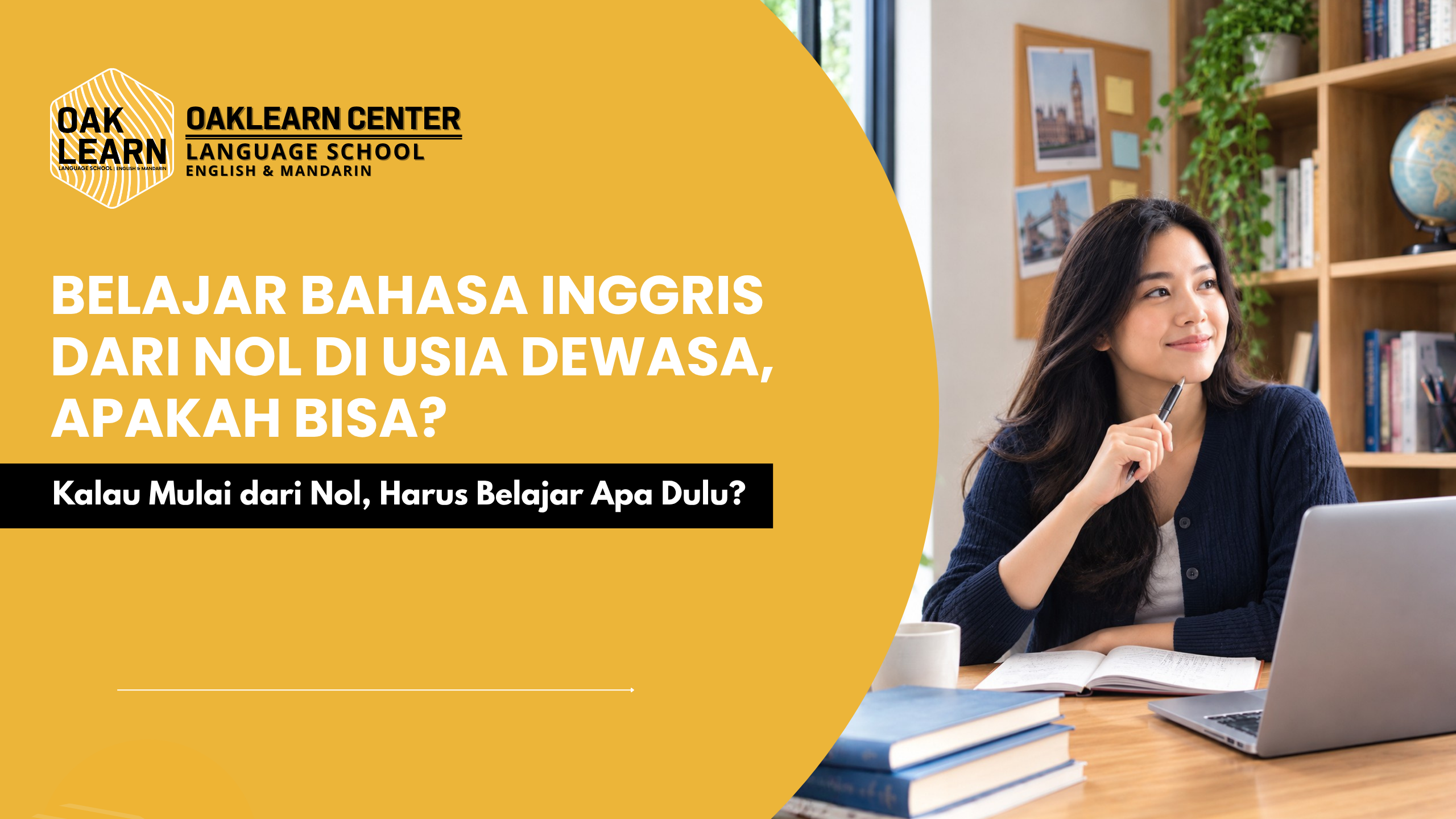 Belajar Bahasa Inggris dari Nol di Usia Dewasa, Apakah Bisa?
