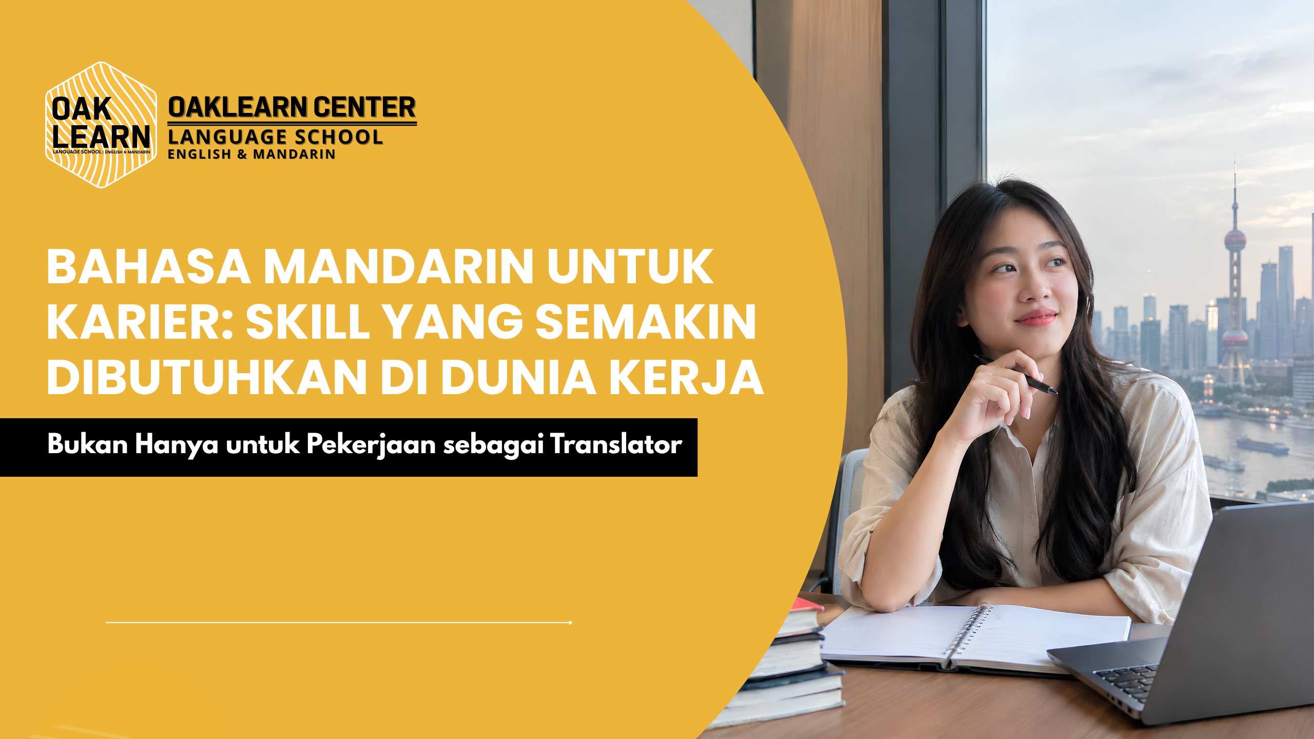 Bahasa Mandarin untuk Karier: Skill yang Semakin Dibutuhkan di Dunia Kerja
